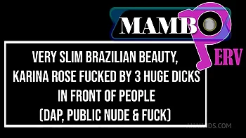Very Slim Brazilian Beauty, Karina Rose Fucked By 3 Monster Cocks